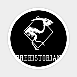 PREHISTORIC | PREHISTORIAN Magnet